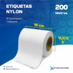 Etiquetas Nylon 10CM X 200MTS 1C T3